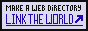 88x31 pixel button saying 'make a web directory/link the world'
